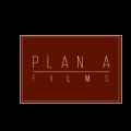 Plan A Films